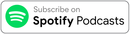 Subscribe on Spotify Podcasts